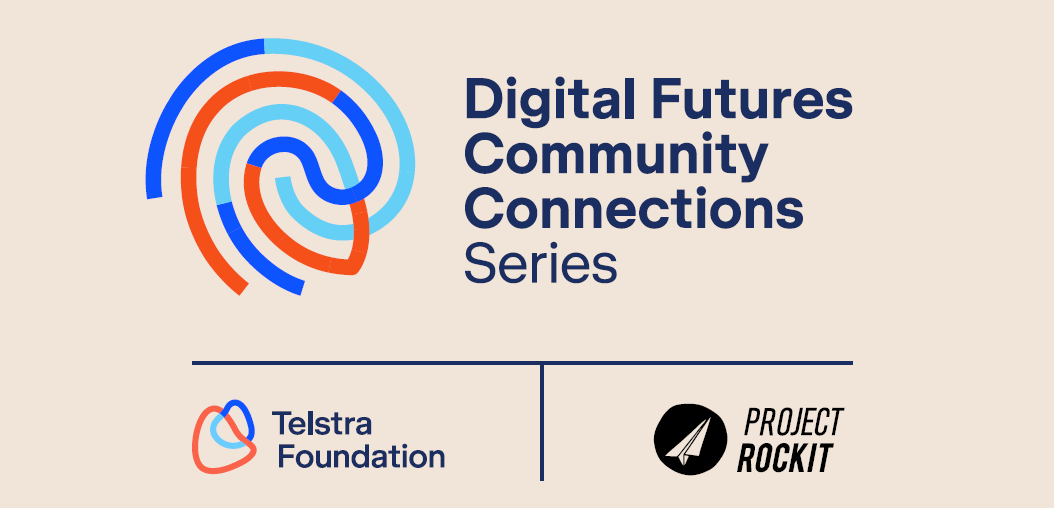 Digital Futures Community Connection Series